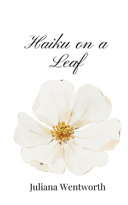 HAIKU ON A LEAF