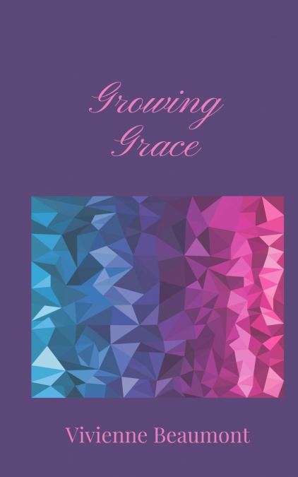 GROWING GRACE
