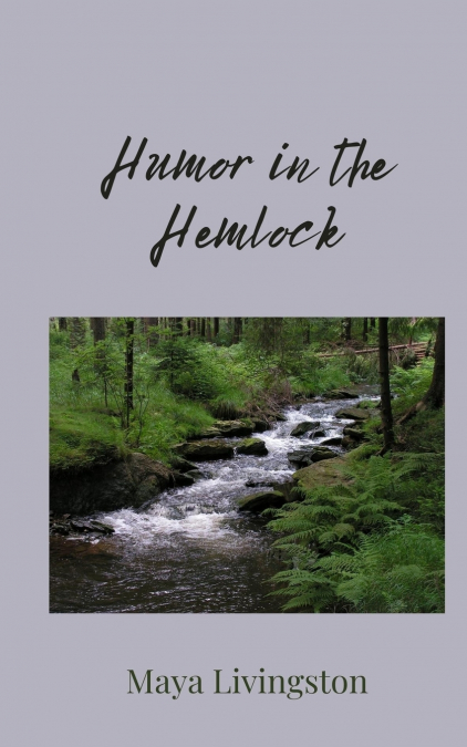 HUMOR IN THE HEMLOCK