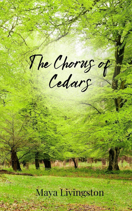 THE CHORUS OF CEDARS