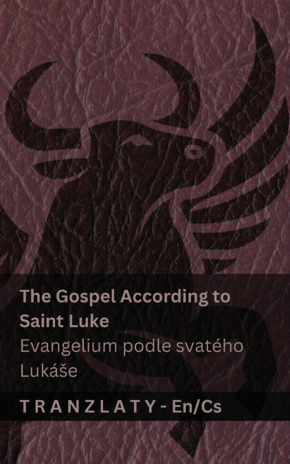 THE GOSPEL ACCORDING TO SAINT LUKE / EVANGELIUM PODLE SVATEH