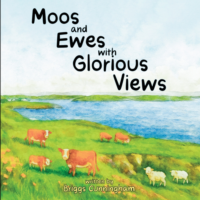 MOOS AND EWES WITH GLORIOUS VIEWS