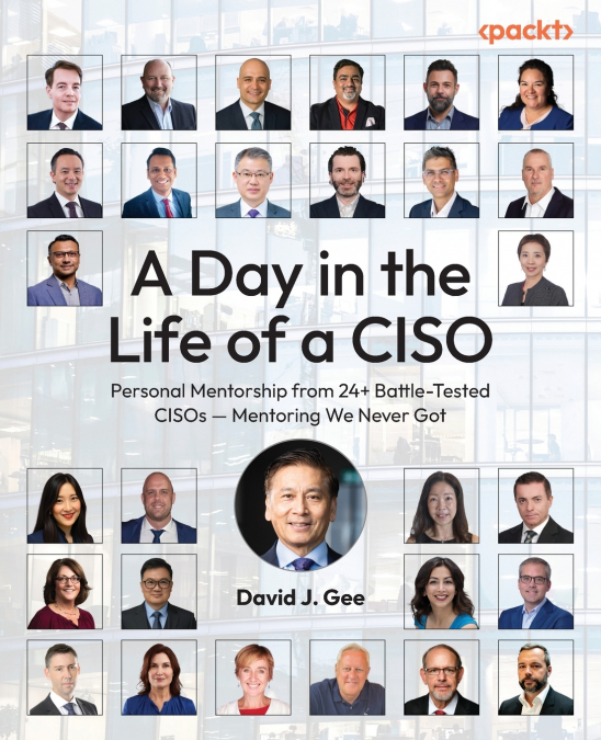 A DAY IN THE LIFE OF A CISO