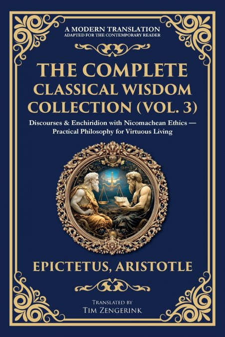 THE COMPLETE CLASSICAL WISDOM COLLECTION (VOL. 3)