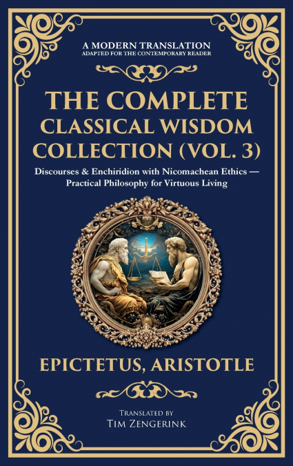 THE COMPLETE CLASSICAL WISDOM COLLECTION (VOL. 3)