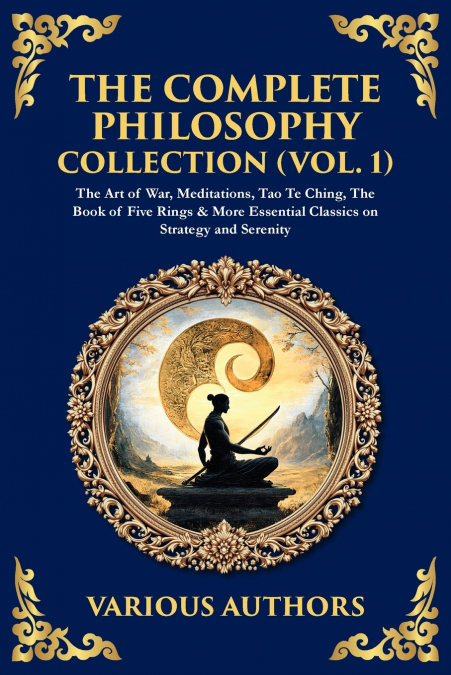 THE COMPLETE PHILOSOPHY COLLECTION (VOL. 1)