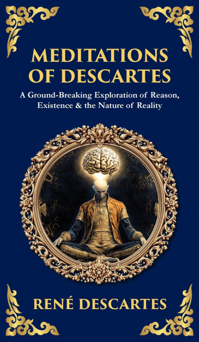 MEDITATIONS OF DESCARTES