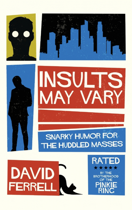 INSULTS MAY VARY