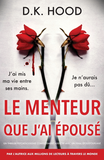 LE MENTEUR QUE J?AI EPOUSE