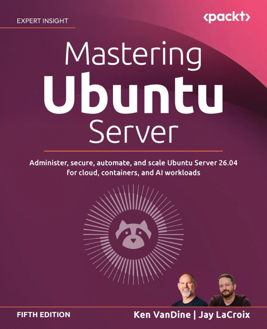 MASTERING UBUNTU SERVER - FIFTH EDITION