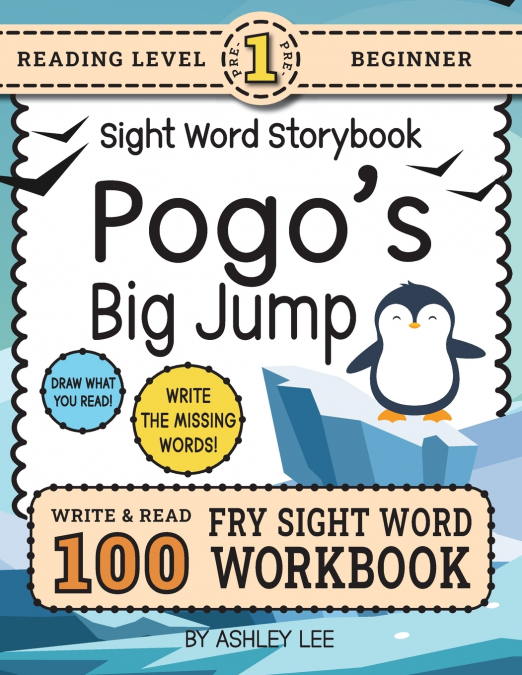 100 SIGHT WORD STORYBOOK WORKBOOK, POGO?S BIG JUMP (LEVEL PR