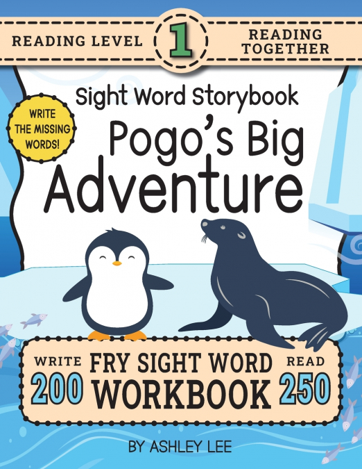 250 SIGHT WORD STORYBOOK, POGO?S BIG ADVENTURE (LEVEL 1)
