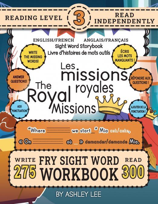 300 SIGHT WORD STORYBOOK, THE ROYAL MISSIONS (LEVEL 3) BILIN