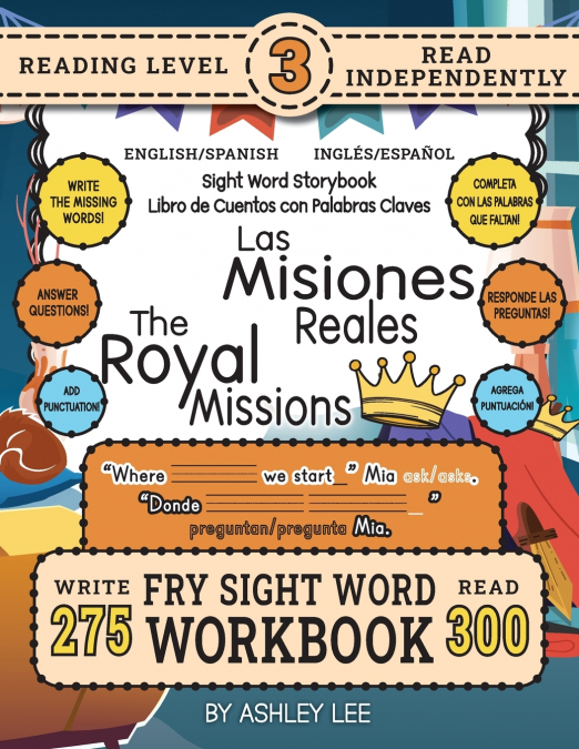 300 SIGHT WORD STORYBOOK, THE ROYAL MISSIONS (LEVEL 3) BILIN
