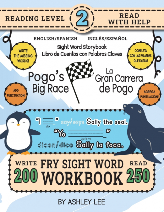 250 SIGHT WORD STORYBOOK, POGO?S BIG RACE (LEVEL 2) BILINGUA