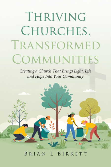 THRIVING CHURCHES, TRANSFORMED COMMUNITIES