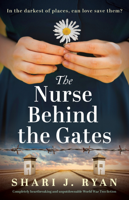 THE NURSE BEHIND THE GATES