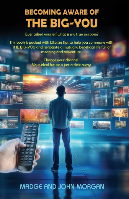 BECOMING AWARE OF THE BIG-YOU