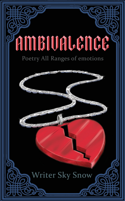 AMBIVALENCE - POETRY ALL RANGES OF EMOTIONS