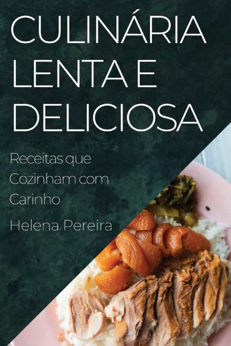CULINARIA LENTA E DELICIOSA