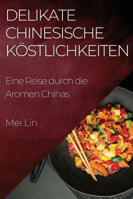 DELIKATE CHINESISCHE KOSTLICHKEITEN