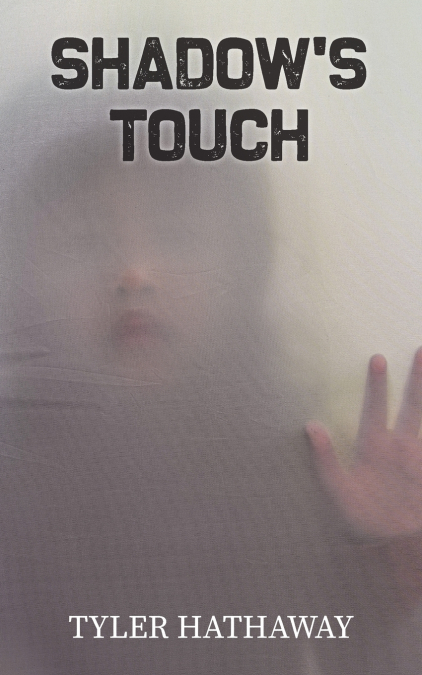 SHADOW?S TOUCH
