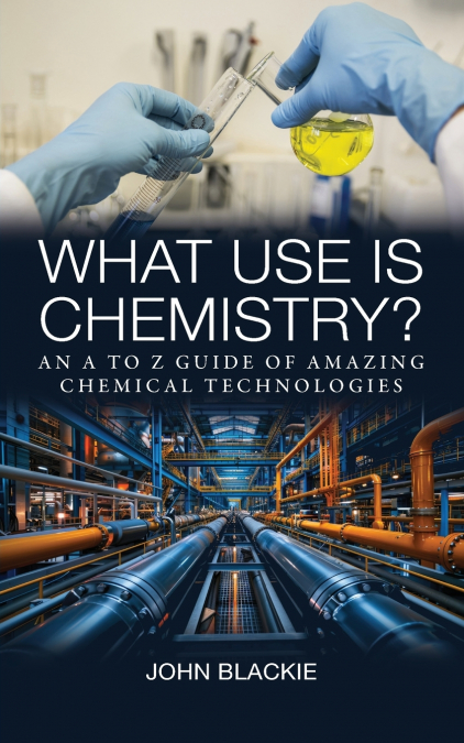 WHAT USE IS CHEMISTRY?