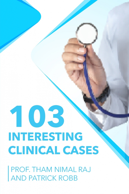 103 INTERESTING CLINICAL CASES