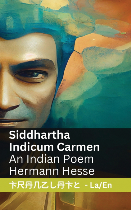 SIDDHARTHA - AN INDIAN NOVEL / BIR HINT ROMAN?
