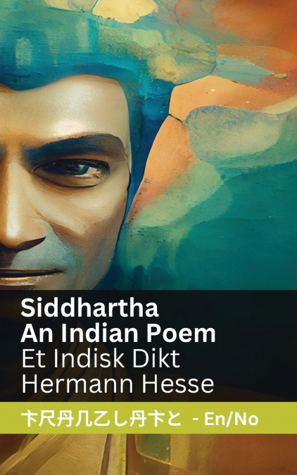 SIDDHARTHA - AN INDIAN NOVEL / BIR HINT ROMAN?