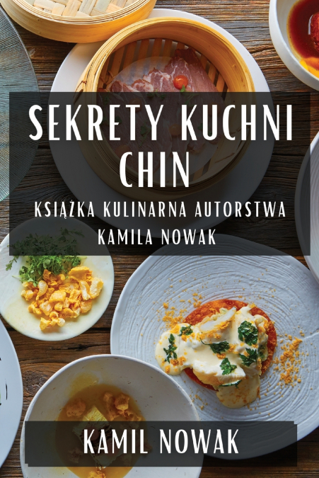 SEKRETY KUCHNI CHIN