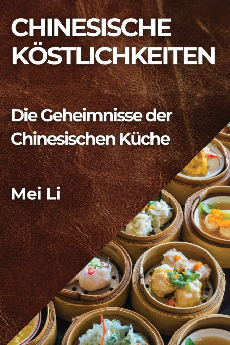 CHINESISCHE KOSTLICHKEITEN