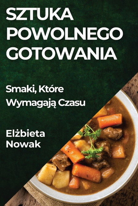 SZTUKA POWOLNEGO GOTOWANIA