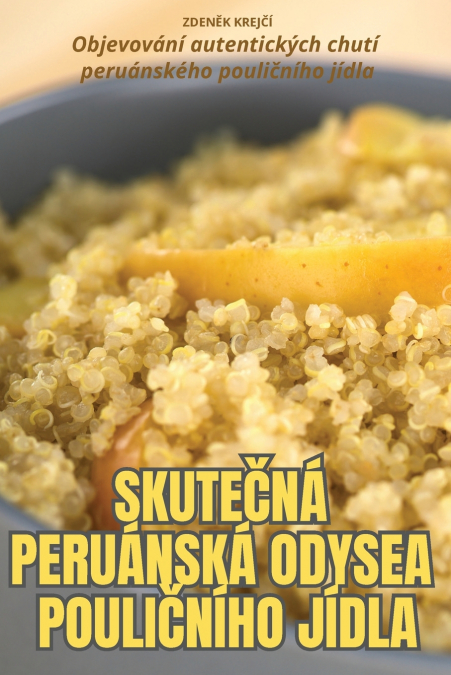 SKUTE?NA PERUANSKA ODYSEA POULI?NIHO JIDLA