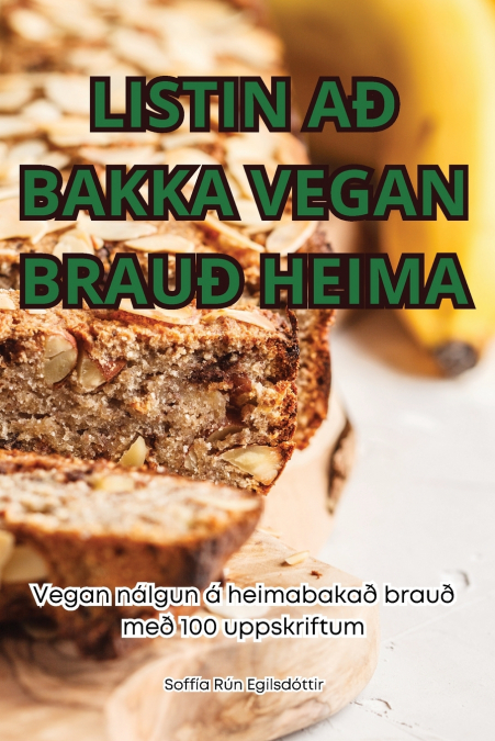 LISTIN A� BAKKA VEGAN BRAU� HEIMA