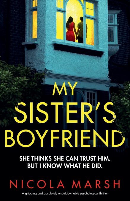 MY SISTER?S BOYFRIEND