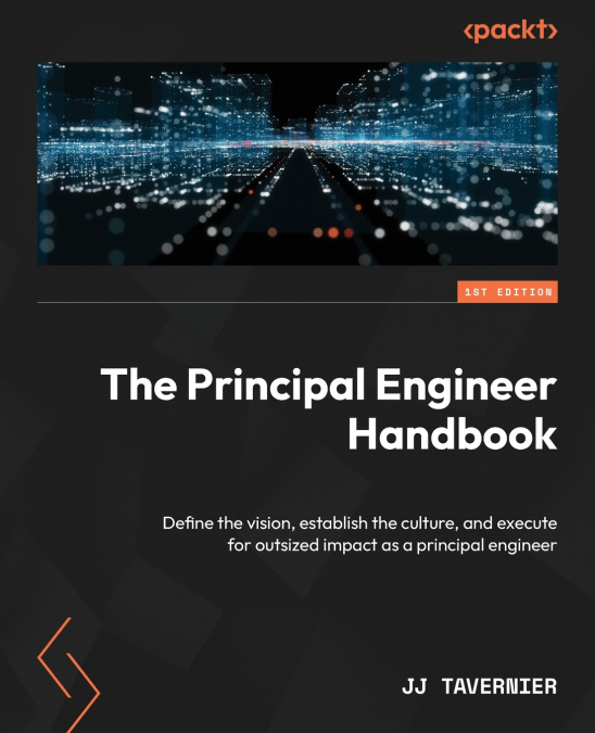 THE PRINCIPAL ENGINEER HANDBOOK