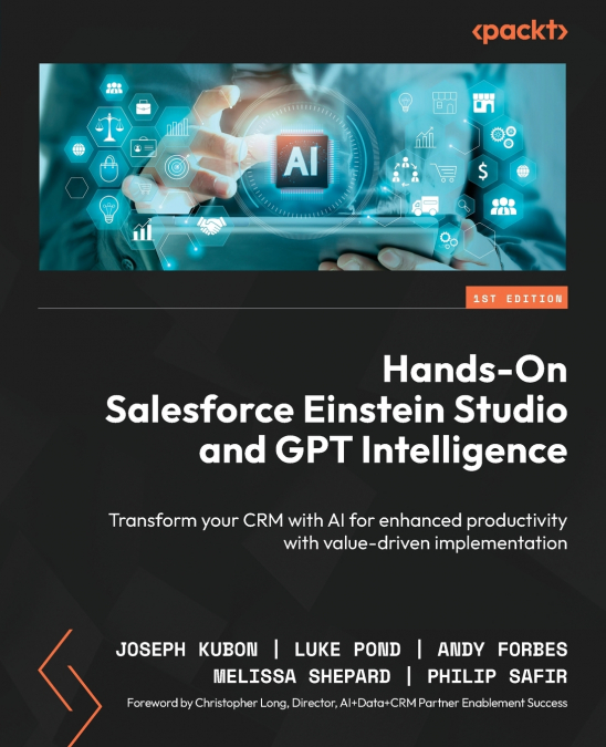 HANDS-ON SALESFORCE EINSTEIN STUDIO AND GPT INTELLIGENCE