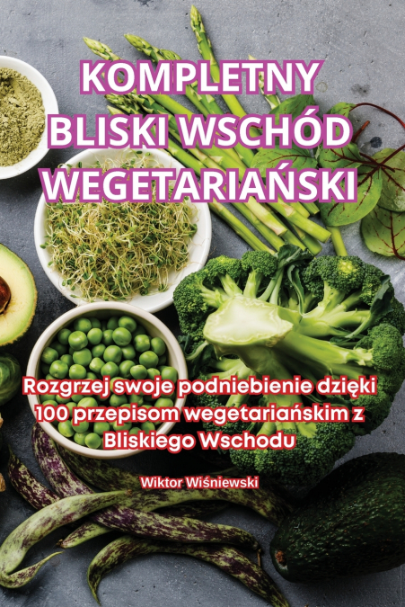 KOMPLETNY BLISKI WSCHOD WEGETARIA?SKI