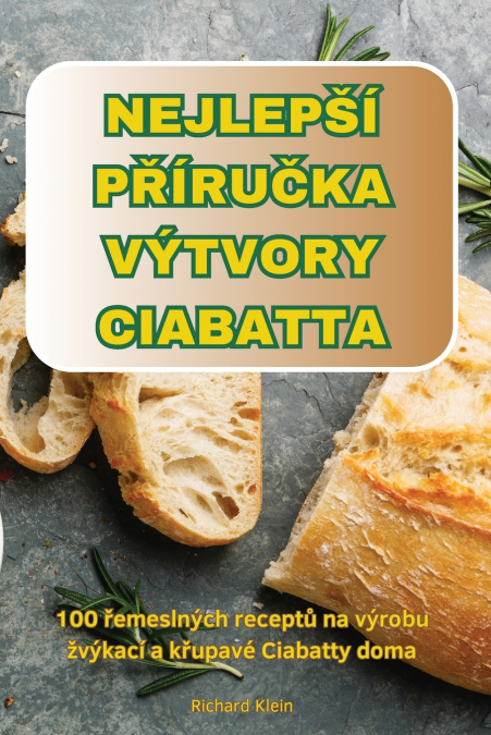 NEJLEP?I P?IRU?KA V�TVORY CIABATTA