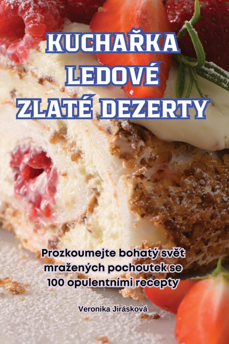 KUCHA?KA LEDOVE ZLATE DEZERTY