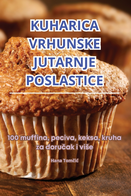 KUHARICA VRHUNSKE JUTARNJE POSLASTICE