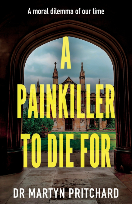 A PAINKILLER TO DIE FOR