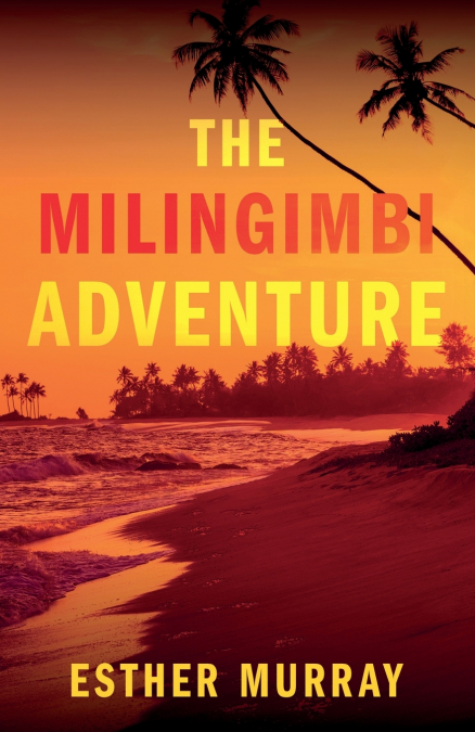 THE MILINGIMBI ADVENTURE