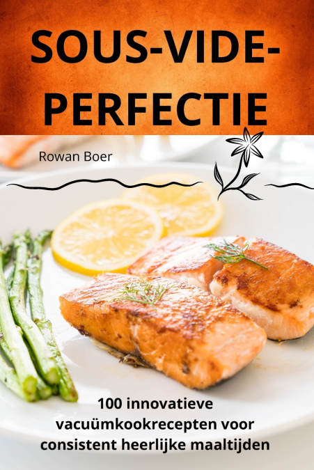 SOUS-VIDEPERFECTIE