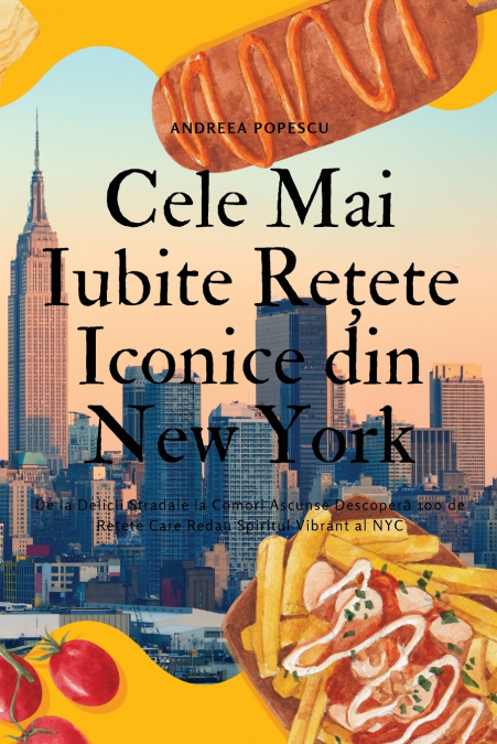 CELE MAI IUBITE RE?ETE ICONICE DIN NEW YORK