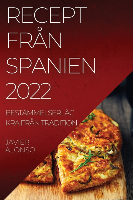 RECEPT FR?N SPANIEN 2022