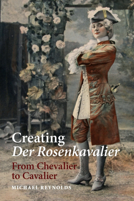 CREATING DER ROSENKAVALIER