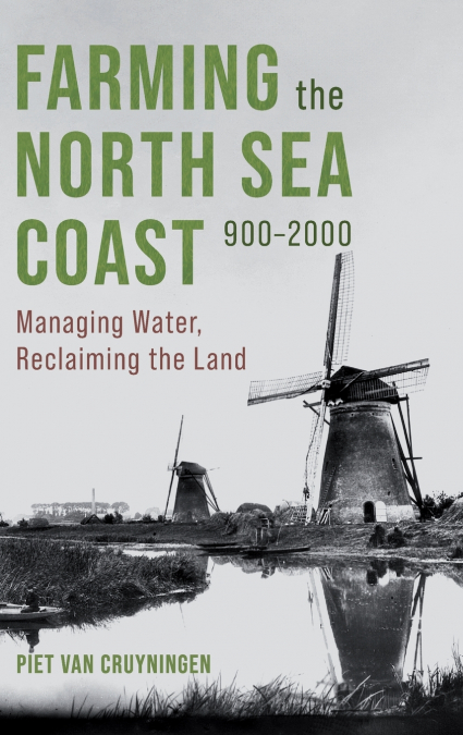 FARMING THE NORTH SEA COAST, 900-2000