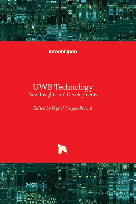 UWB TECHNOLOGY - NEW INSIGHTS AND DEVELOPMENTS